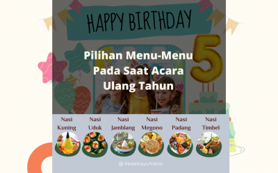 Menu – Menu Yang Wajib Ada Dalam Acara Ulang Tahun